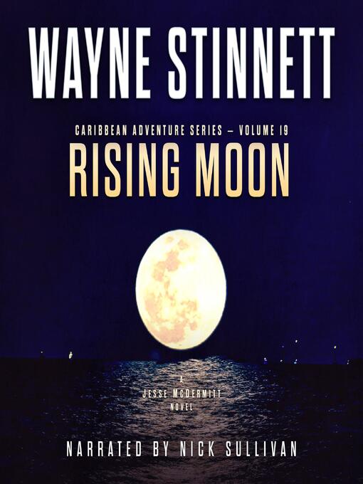 Title details for Rising Moon by Wayne Stinnett - Available